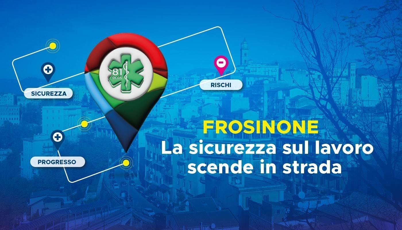 “La sicurezza sul lavoro scende in strada” fa tappa a Frosinone