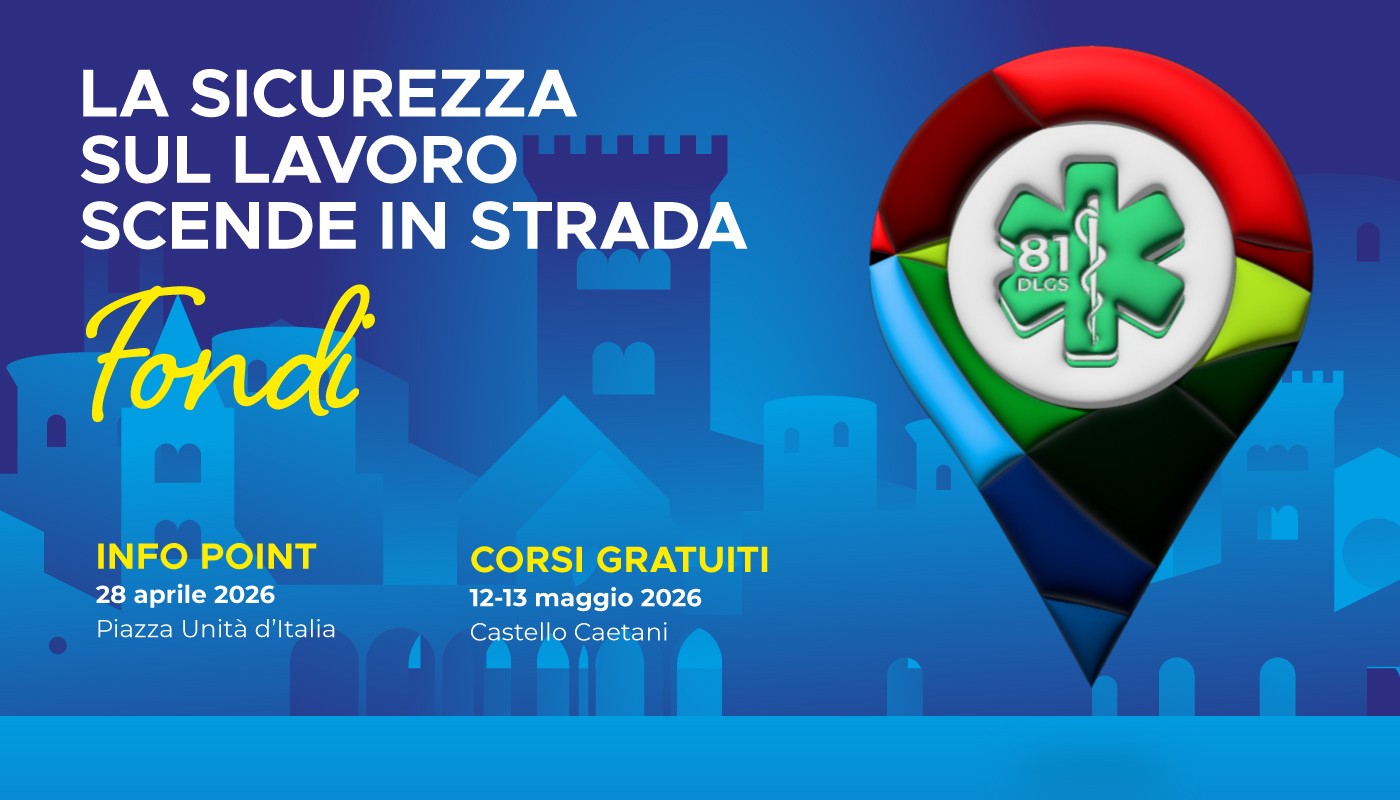 Fondi (Latina), arriva “La sicurezza sul lavoro scende in strada”!